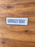 Morally Gray Street Bookmark